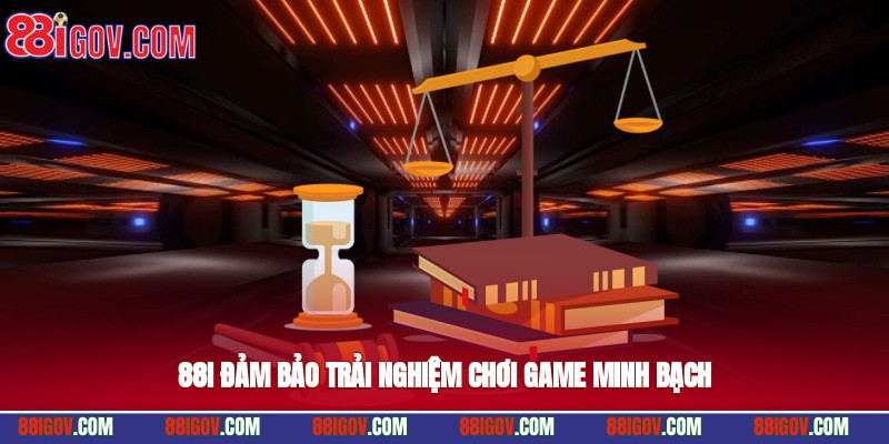 88i đảm bảo trải nghiệm chơi game minh bạch