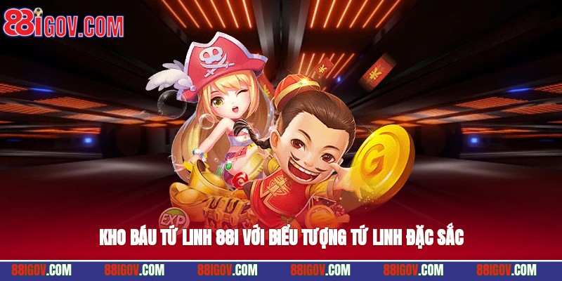 Kho báu tứ linh 88i với biểu tượng Tứ Linh đặc sắc